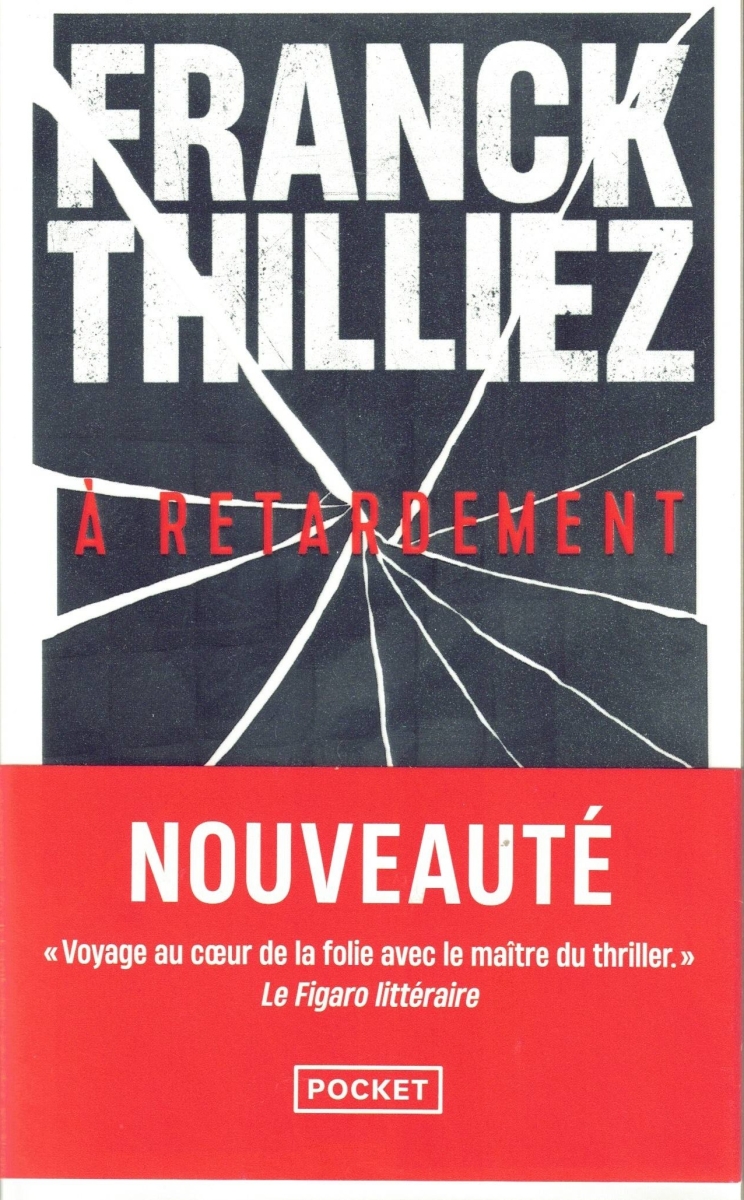 Franck Thilliez - A retardement